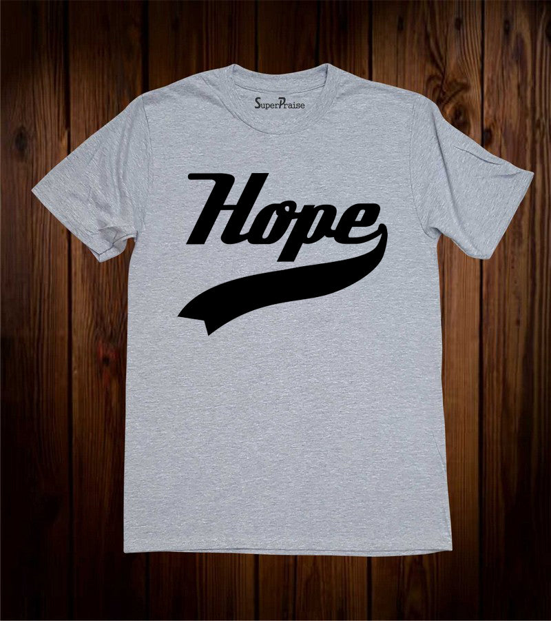 Hope Slogan Jesus Christ Christian Grey T-shirt