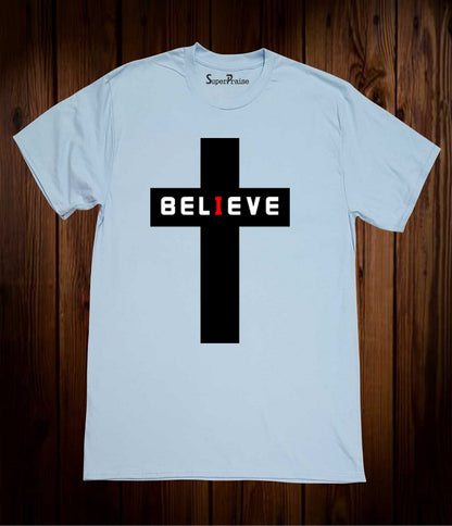 I Believe Christian Cross Scripture Religious Sky Blue T-shirt