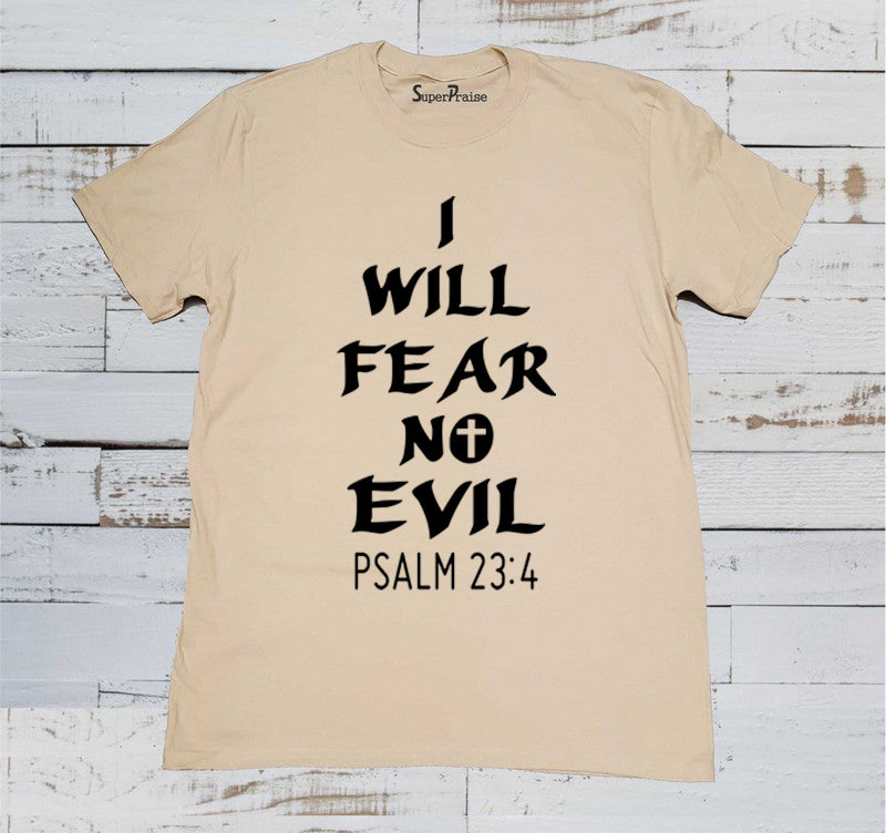 I Will Fear No Evil Christian T Shirt