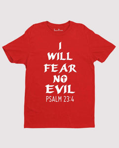 I will fear no evil Verse T shirt