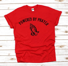 Powered By Prayer Christian T Shirt
