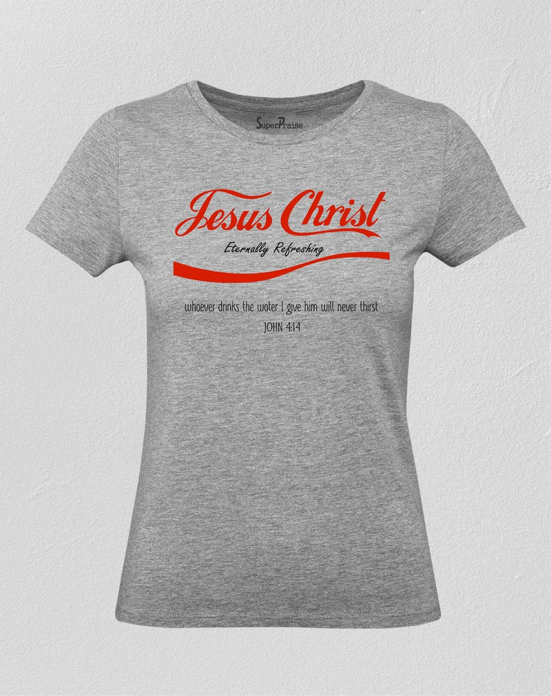 Christian Women T Shirt Water That Never Thirst