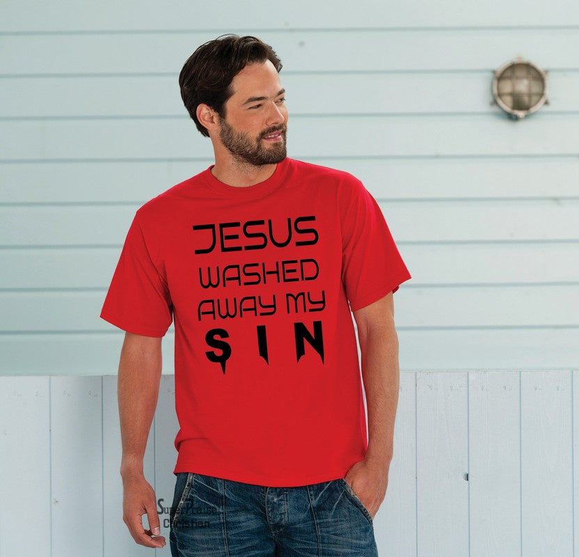 Jesus Washed Away My Sin Christian T Shirt - SuperPraiseChristian