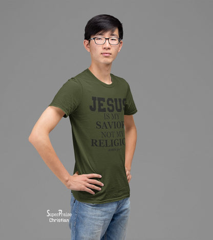 Jesus Is My Saviour Not My Religion Christian T Shirt