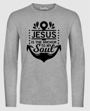 Jesus Is The Anchor To My Soul Long Sleeve T Shirt Sweatshirt Hoodie
