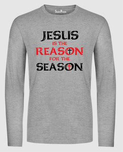Jesus Is The Reason for The Season Long Sleeve T Shirt Sweatshirt Hoodie