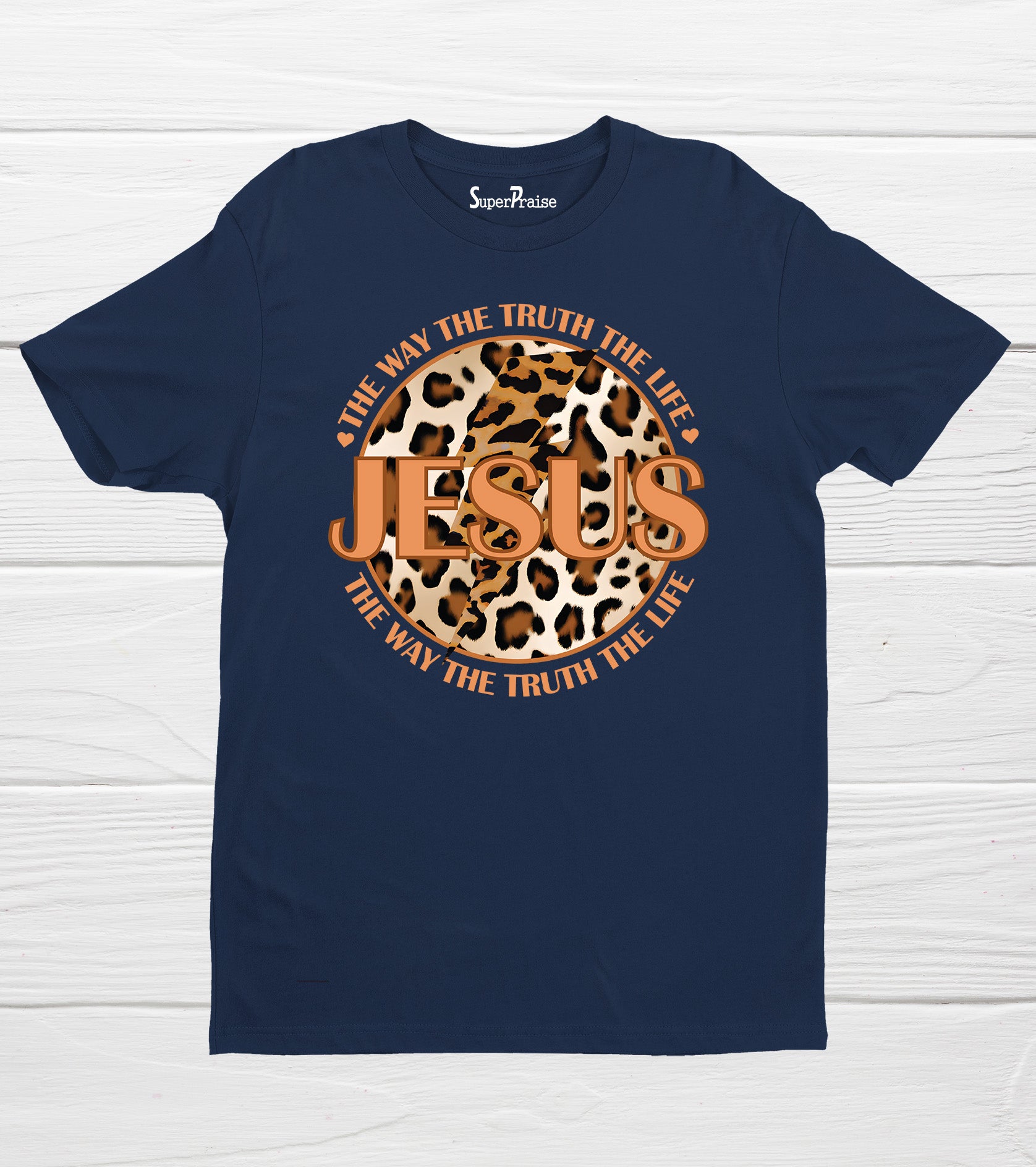Jesus The Way The Truth The Life Christian Bible Verse Faith T Shirt