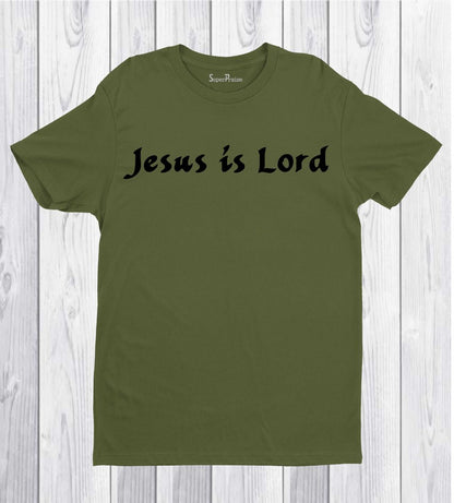 Jesus is Lord Bible verse Faith Cross Christian T Shirt
