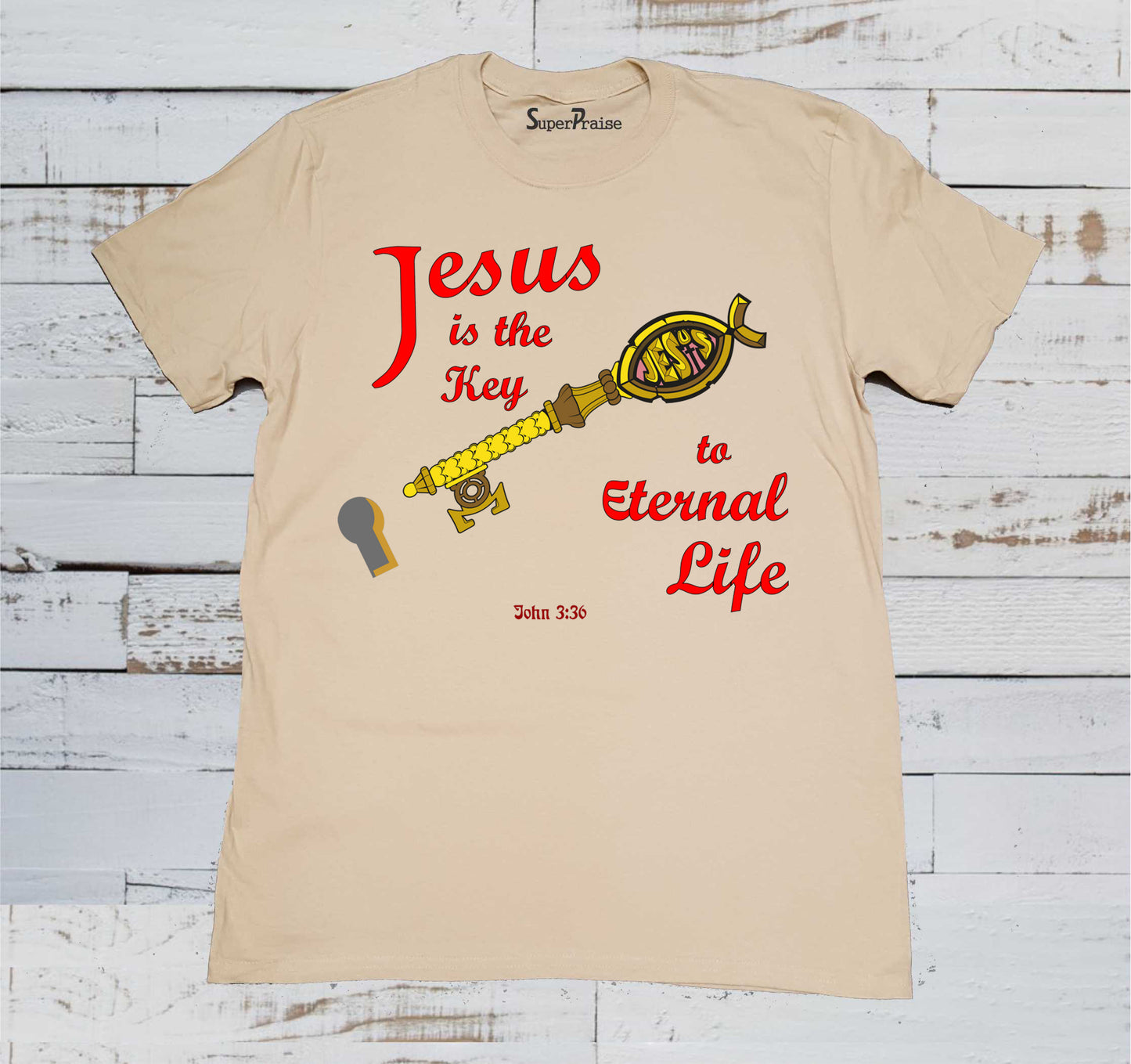 Jesus Is The Key To Eternal Life T-shirt