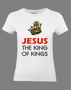 Christian Women T Shirt Jesus the King Slogan 