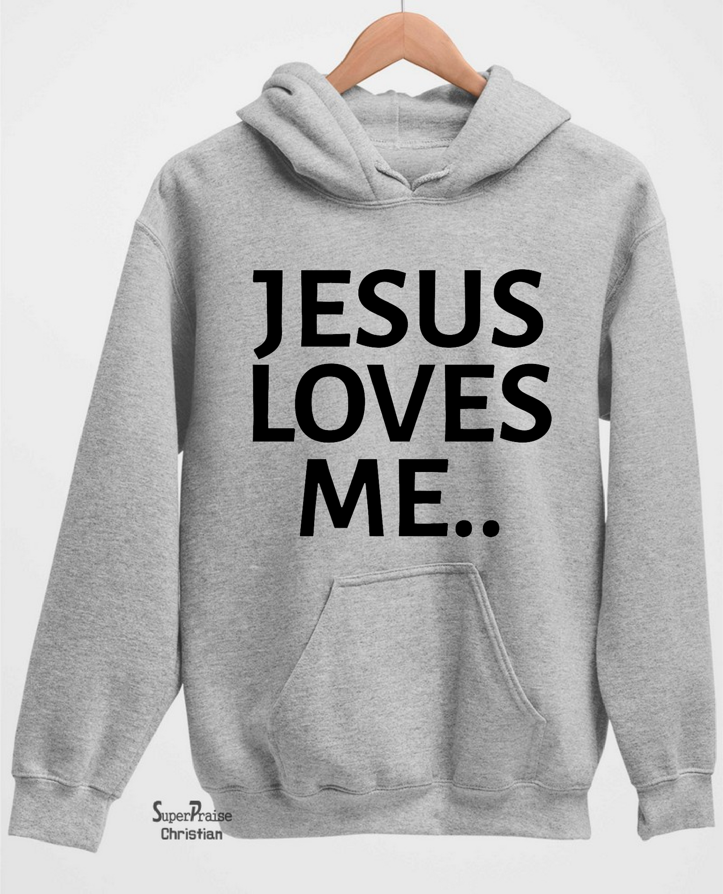 Jesus Loves Me Hoodie Christian Sweatshirt