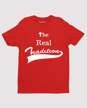 The Real Tradition is Jesus Christian T shirt