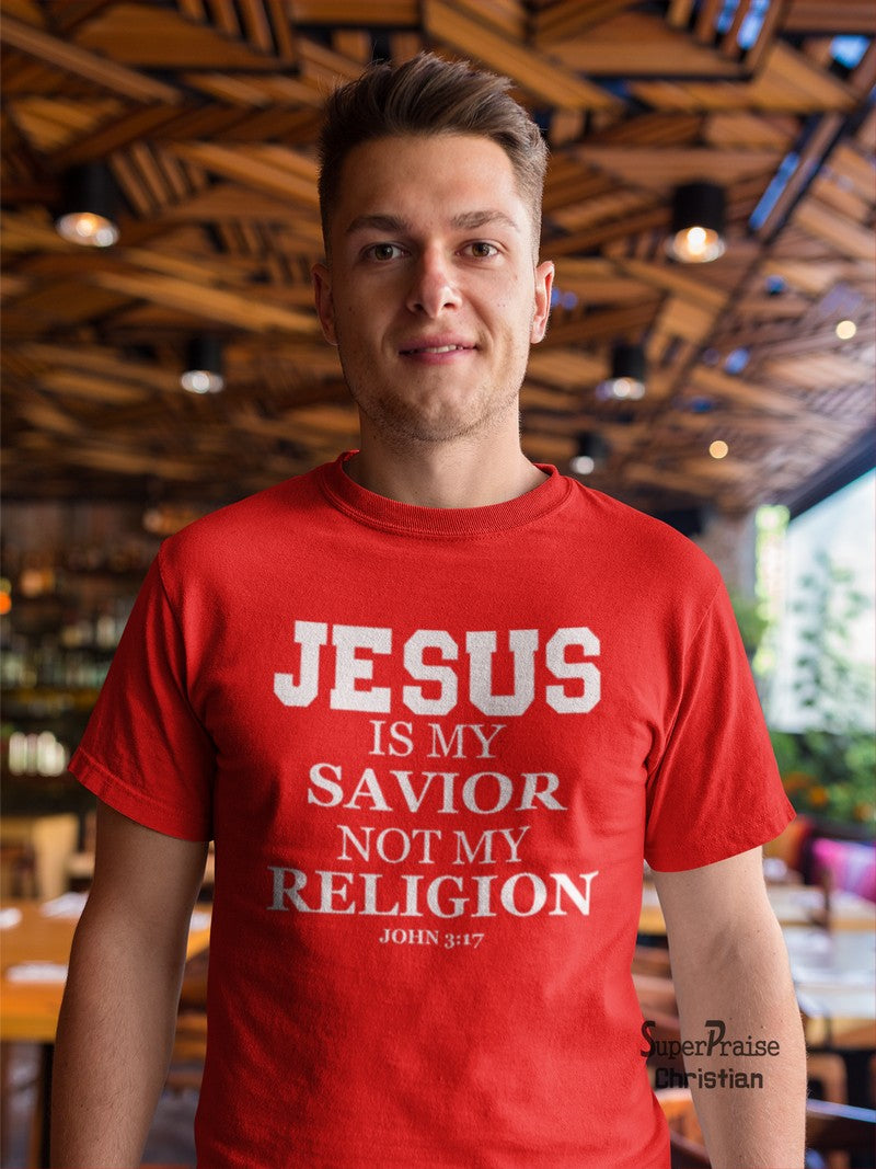 Jesus is my Savior Not Religion Christian T shirt - SuperPraiseChristian