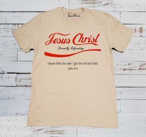 Jesus Christ Eternally Rfreshing Christian Beige T-shirt