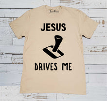 Jesus Drives Me Christian Beige T Shirt