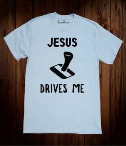 Jesus Drives Me Christian Sky Blue T Shirt
