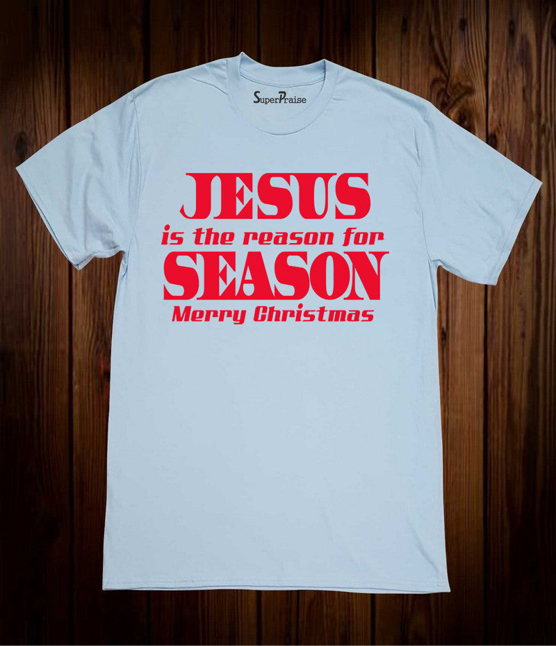 Jesus Is The Reason For Season Christmas Christian Sky blue T-shirt