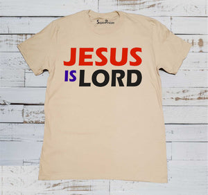 Jesus is Lord Christian Slogan Beige T Shirt