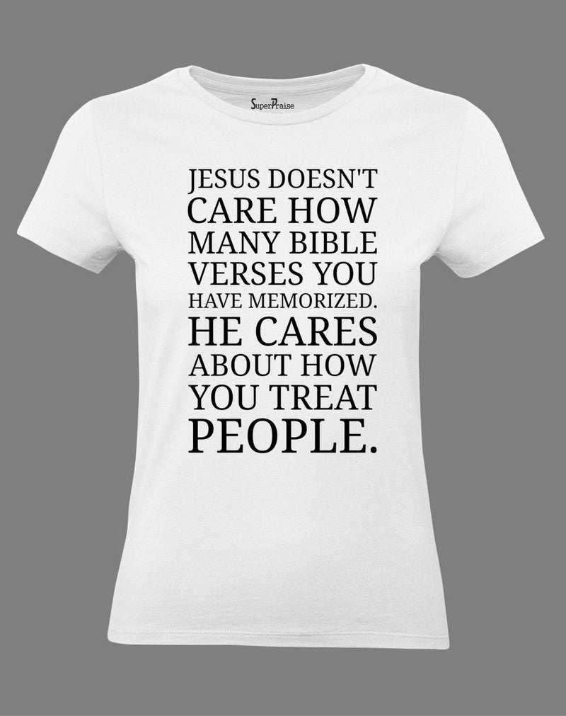 Christian Women T Shirt Jesus Doesn't Care
