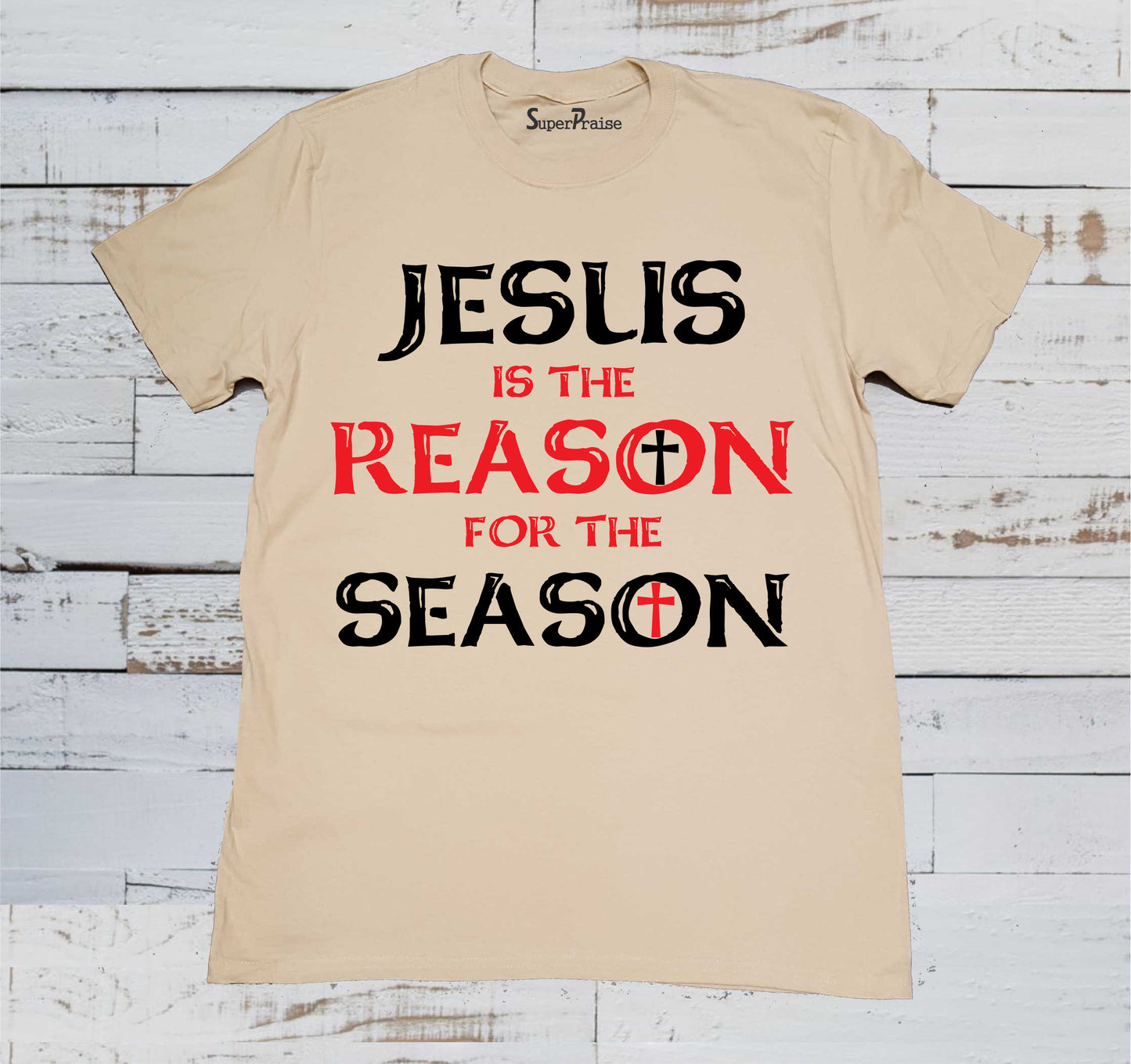 Christian t Shirt Jesus Is the Reason for The Season Beige Tee