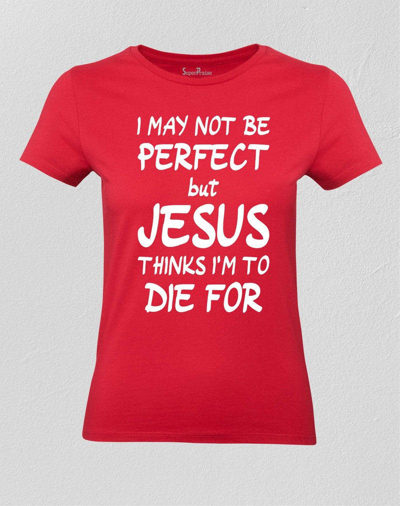 Christian Women T shirt Jesus Thinks Christ God 
