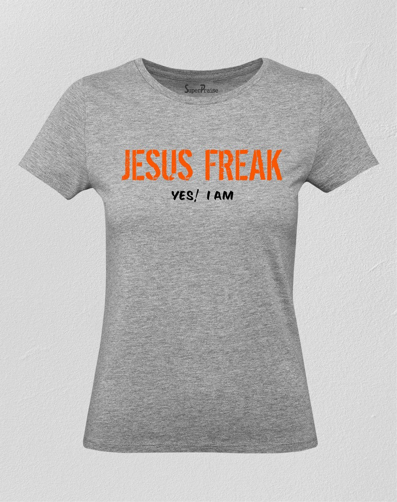 Christian Women T Shirt I Am A Jesus Freak 