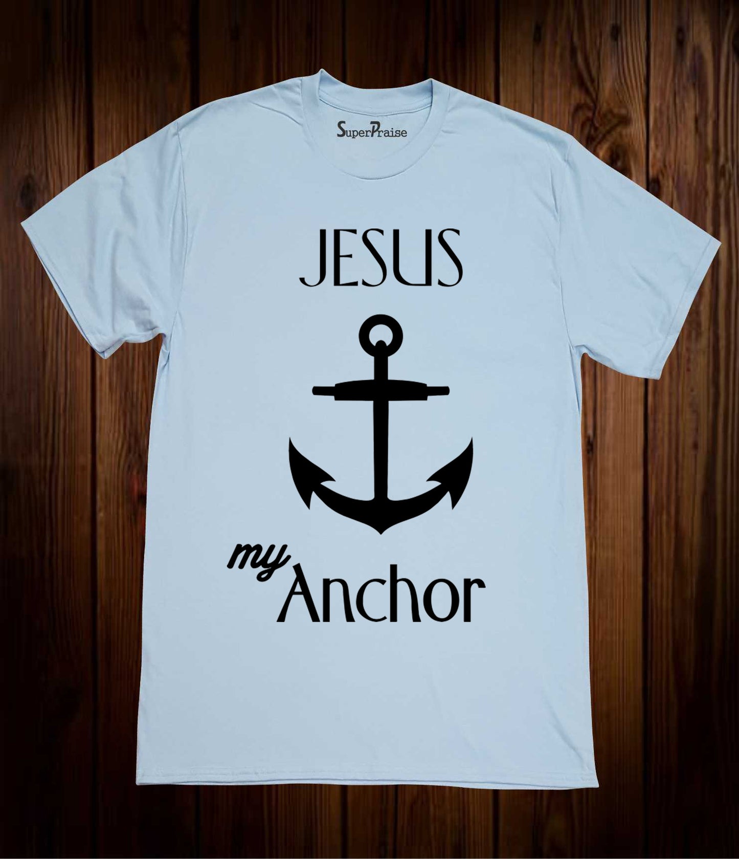 Jesus My Anchor T-Shirt