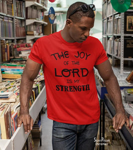 Christian Religious T Shirt Joy Of The Lord Is My Strength