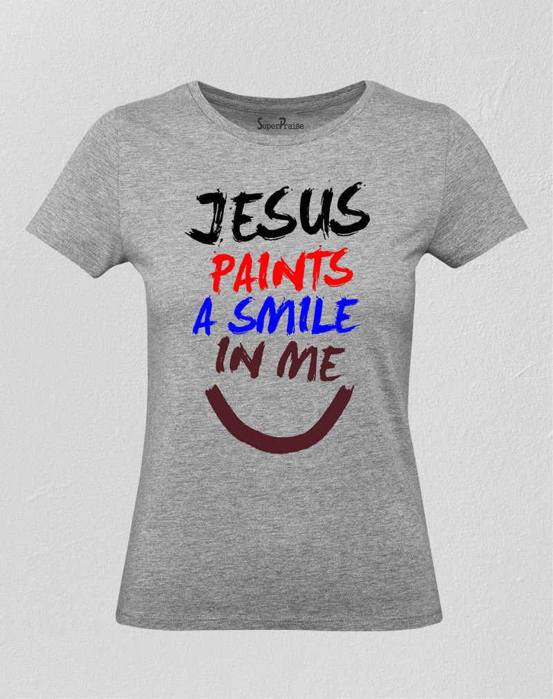 Christian Women T Shirt Jesus Paints A Smile