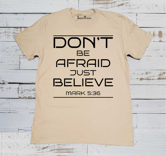 Just Believe Christian T Shirt
