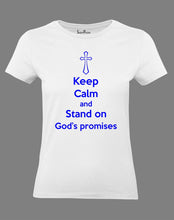 Christian Women T Shirt Keep Calm And Stand On 