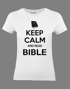 Christian Women T Shirt Keep Calm Read Bible 