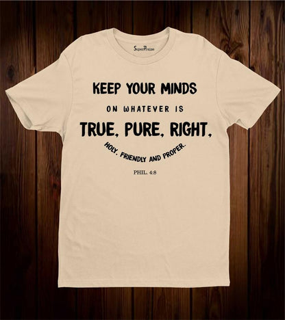 Keep Your Minds On Whatever Right T Shirt