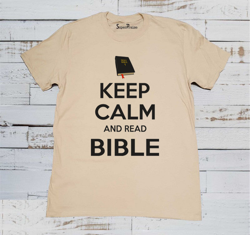 Keep Calm And Read Bible Beige T Shirt
