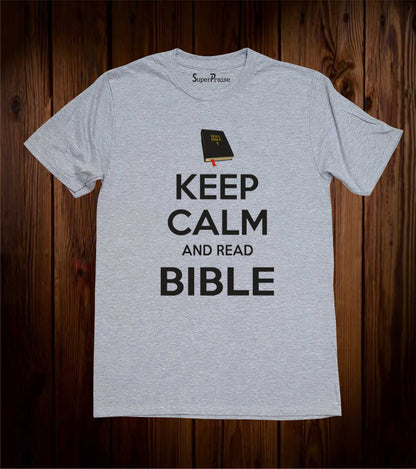 Keep Calm And Read Bible T-Shirt