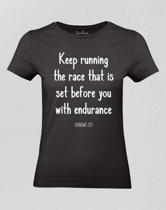 Christian Women T shirt Keep Running Spiritual Motivation Salvation Hope