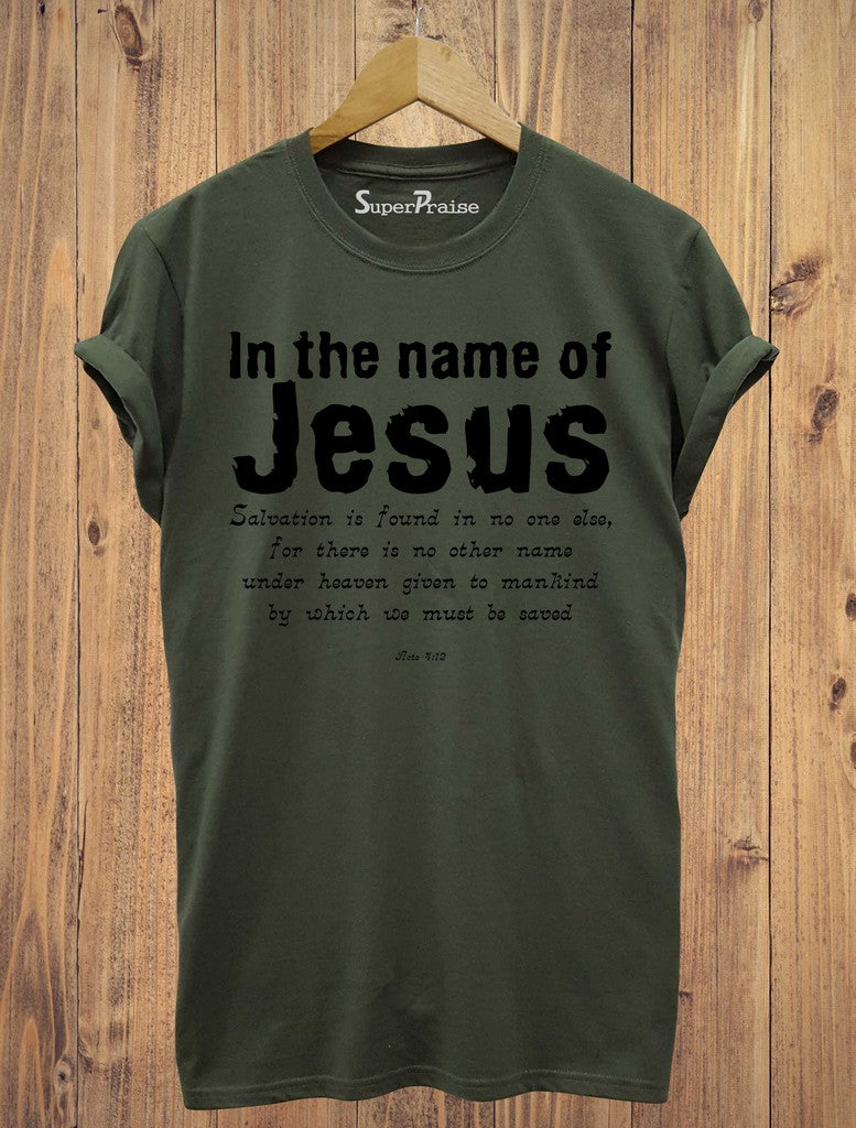 In The Name Of Jesus Christian T Shirt