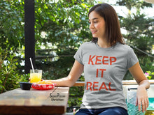 Christian Women T Shirt Keep It Real Slogan Ladies tee