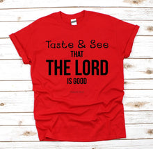 Taste & See That The Lord Is Good Christian T Shirt