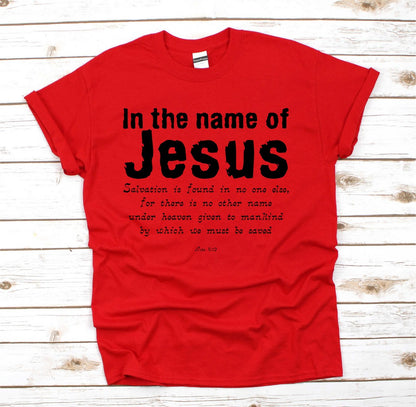 In The Name Of Jesus Christian T Shirt