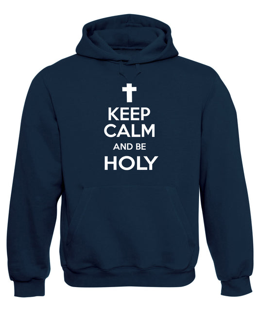 Christian Cross Keep Calm and Be Holy Sweatshirt