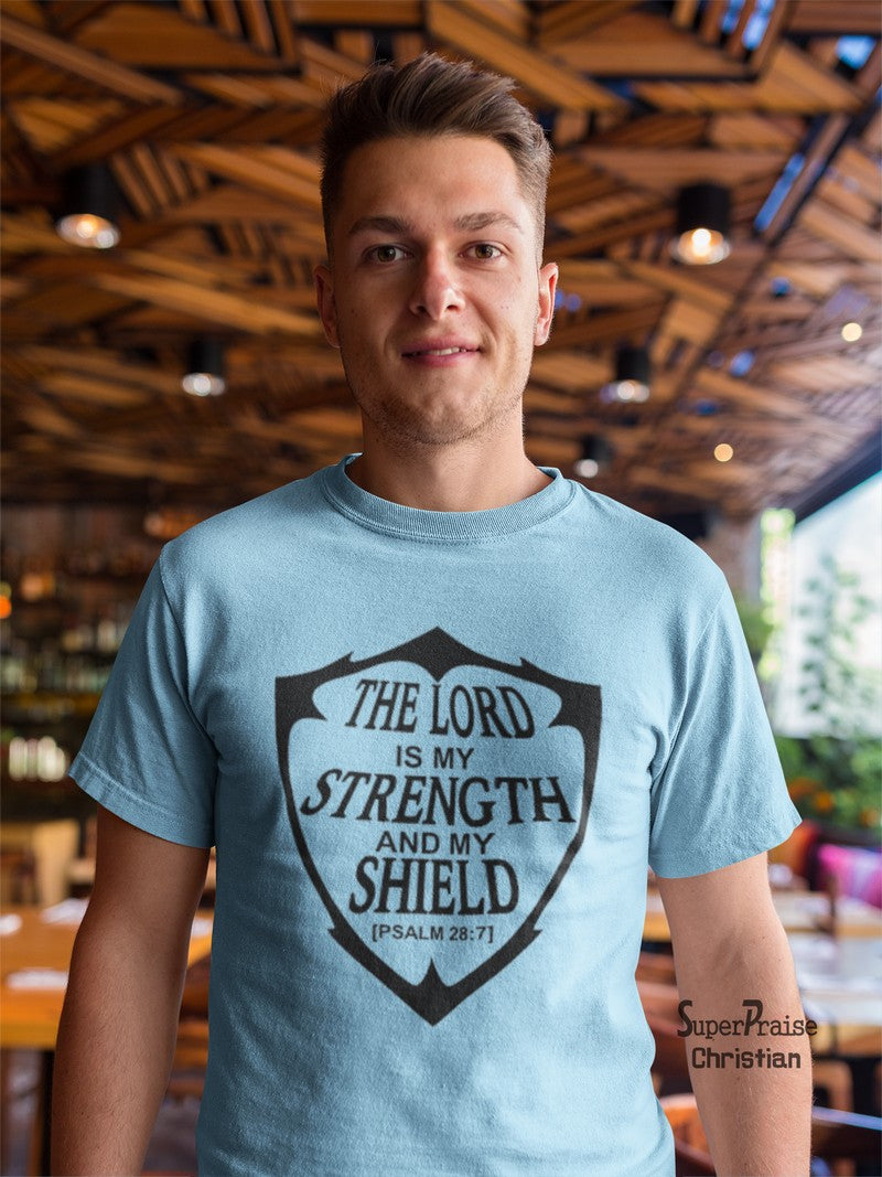 The Lord Is My Strength and Shield Bible Scripture God's Armour T Shirt - Super Praise Christian