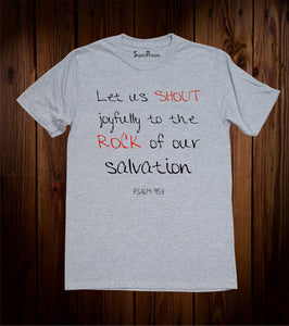 Let Us Shout Joyfully Christian Grey T Shirt