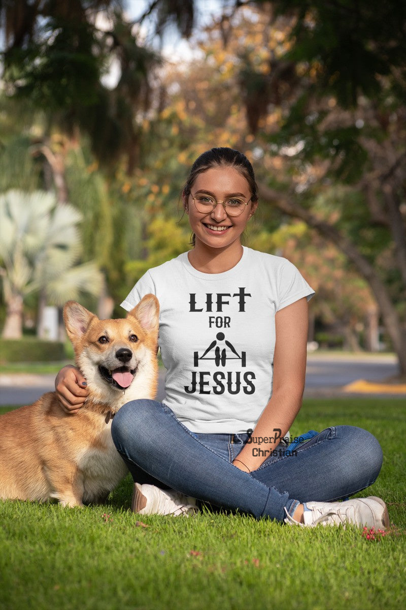 Christian Women Gym T Shirt Lift for Jesus Weight Lifting
