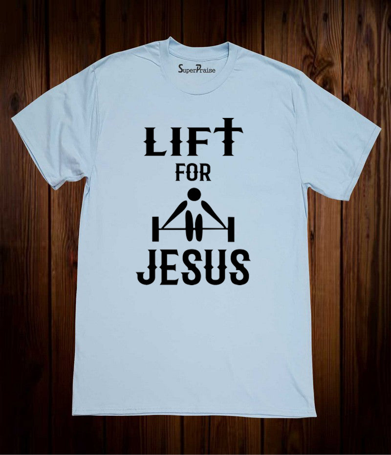 Lift For Jesus Workout Christian Gym Fitness Sports Crossfit Sky Blue T shirt