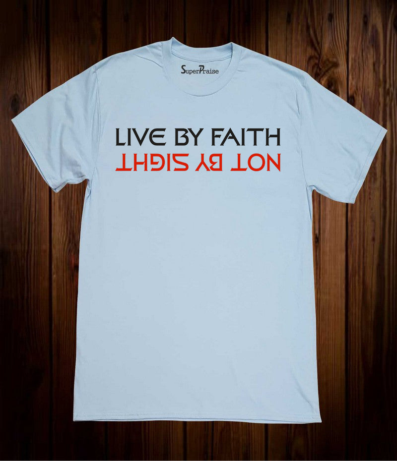 Live By Faith Prayer Christian Sky Blue T Shirt