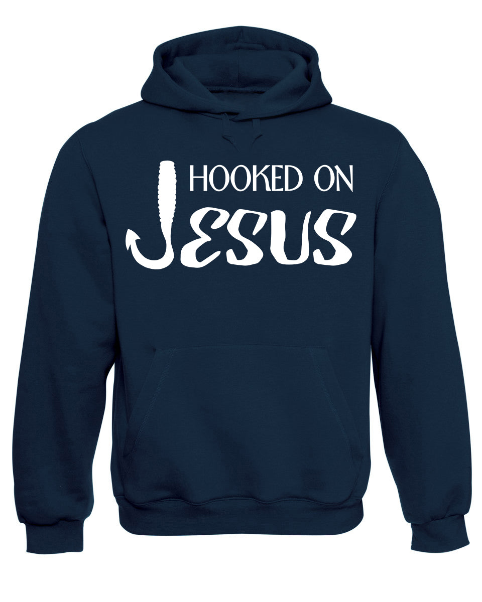 Hooked On Jesus Christian Hoodie Christ Sweatshirt