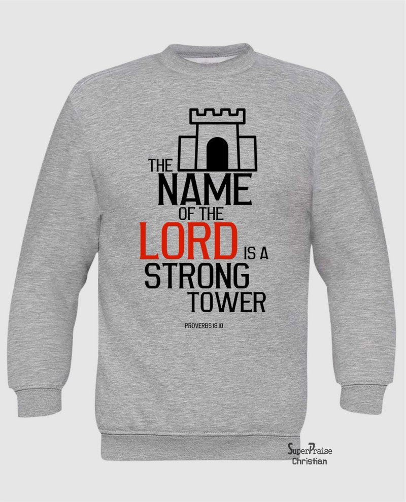 Lord Name is Strong Tower Long Sleeve T Shirt Sweatshirt Hoodie
