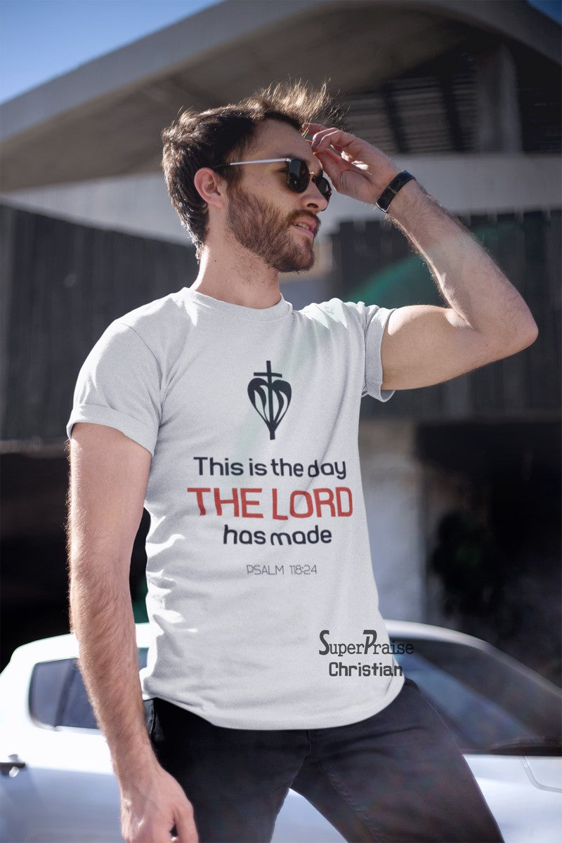 This Is The Day The Lord Has Made Christian T Shirt - Super Praise Christian