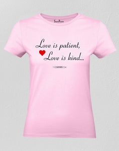 Christian Women T Shirt Love Is Kind Verse
